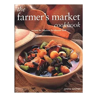 The Farmer's Market Cookbook