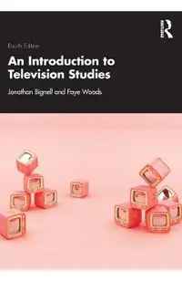 An Introduction to Television Studies