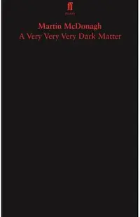 Very Very Very Dark Matter