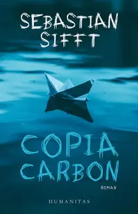 Copia carbon - Paperback brosat - Sebastian Sifft