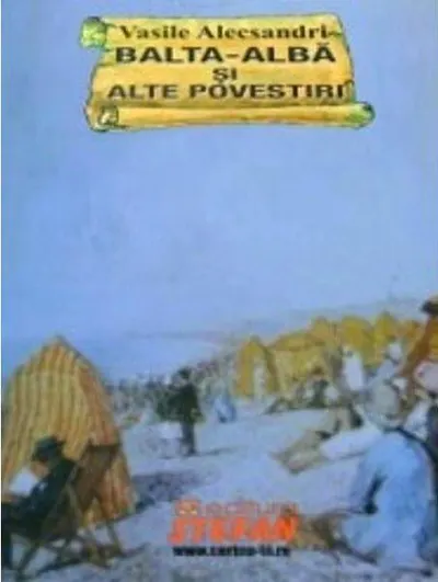 Balta Alba și alte povestiri - Paperback brosat - Vasile Alecsandri