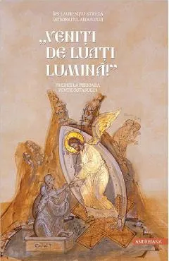 Veniti de luati lumina! Predici la perioada Penticostarului