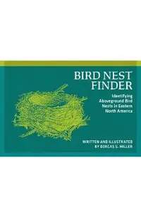 Bird Nest Finder: Identifying Aboveground Bird Nests in Eastern North America