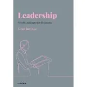 Volumul 24. Descopera Psihologia. Leadership. Viitorul mai aproape de oameni