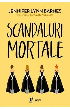 Scandaluri mortale. Seria Debutantele Vol.2