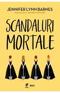Scandaluri mortale. Seria Debutantele Vol.2