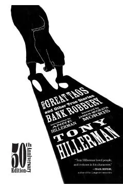 The Great Taos Bank Robbery: And Other True Stories