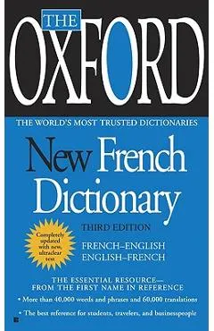 The Oxford New French Dictionary: Third Edition