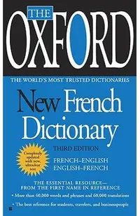 The Oxford New French Dictionary: Third Edition