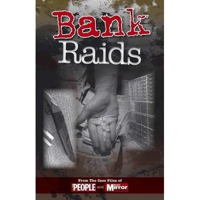 Bank Raids