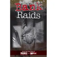 Bank Raids
