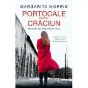 Portocale pentru Craciun. Dincolo de Zidul Berlinului