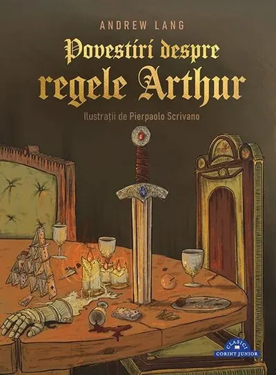 Povestiri despre regele Arthur - Hardcover - Andrew Lang