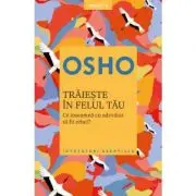 Traieste in felul tau. Ce inseamna cu adevarat sa fii rebel