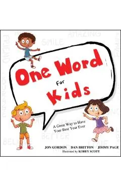 One Word for Kids: A Great Way to Have Your Best Year Ever