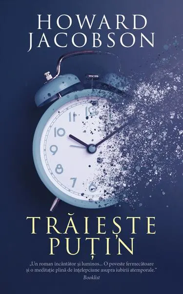 Trăiește puțin - Paperback brosat - Howard Jacobson