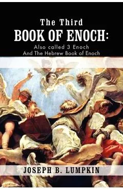 The Third Book of Enoch: Also Called 3 Enoch and the Hebrew Book of Enoch