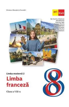 Limba franceza. Limba moderna 2 - Clasa 8 - Manual - Dan Dumitru Moldovan, Katia Brandel, Charlotte Jade, Delphine Rouchy, Christelle Barbera, Amandine Quetel, Raphaele Fouillet, Helene Todorovic