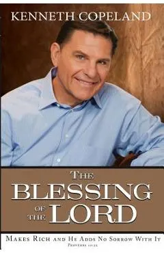 Blessing of the Lord: Makes Rich and He Adds No Sorrow with It