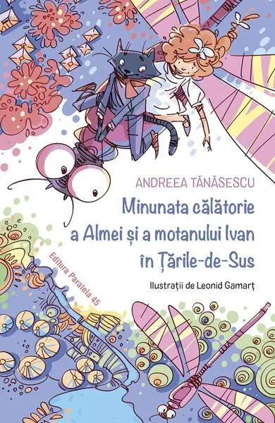 Minunata călătorie a Almei și a motanului Ivan în Țările-de-Sus - Paperback brosat - Andreea Tănăsescu