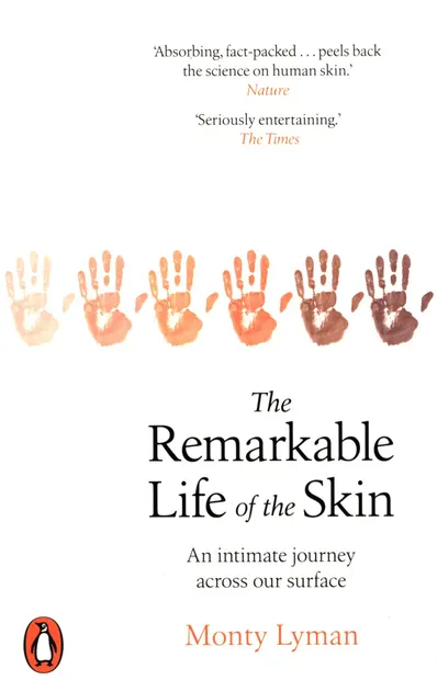 Remarkable Life of the Skin