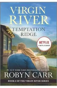 Temptation Ridge: A Virgin River Novel