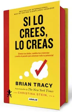 Si Lo Crees, Lo Creas / Believe It to Achieve It