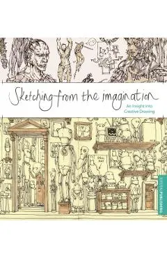 Sketching from the Imagination: An Insight Into Creative Drawing - 3dtotal Publishing