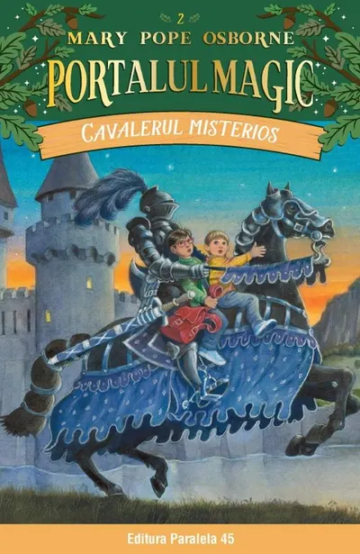 Cavalerul misterios. Portalul magic Nr. 2. ed. lll