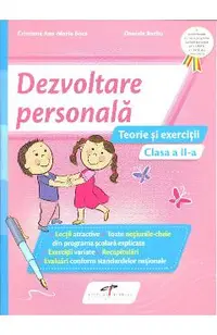 Dezvoltare personala - Clasa 2 - Teorie si exercitii