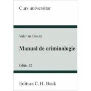 Manual de criminologie. Editia 12