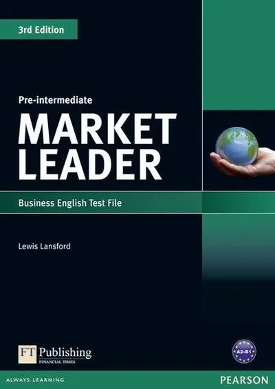 Market Leader 3rd Edition B1 Pre-Intermediate Business English Test File - Paperback brosat - Lewis Lansford