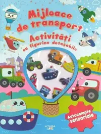 Mijloace de transport. Activități cu figurine detașabile - Paperback brosat - ***