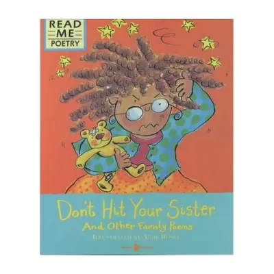 Don't Hit Your Sister (Read Me: Poetry)