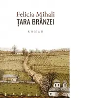 Tara branzei. Roman