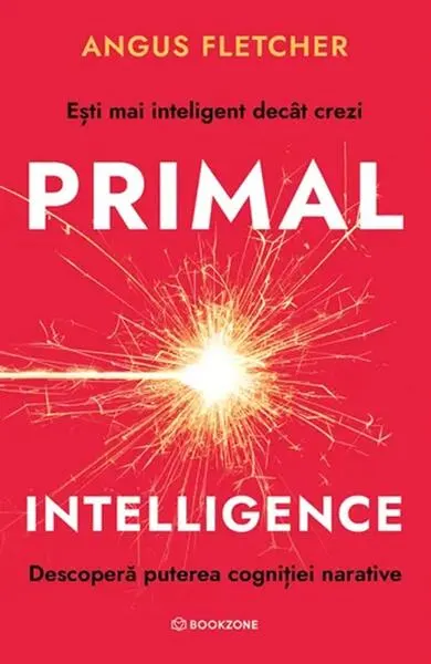 Primal Intelligence - Paperback brosat - Angus Fletcher