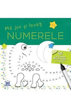 Ma joc si invat numerele. 46 de planse refolosibile + o carioca