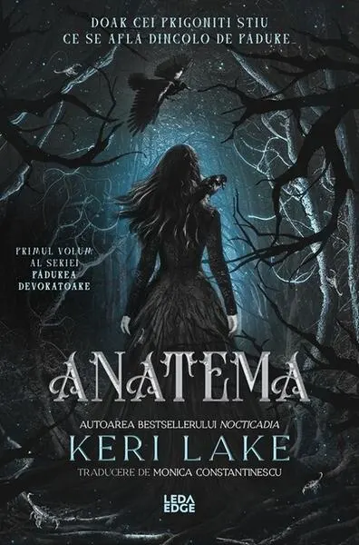 Pădurea Devoratoare. Anatema (Vol. 1) - Paperback brosat - Keri Lake