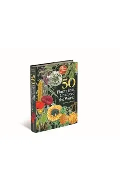 50 Plants That Changed the World