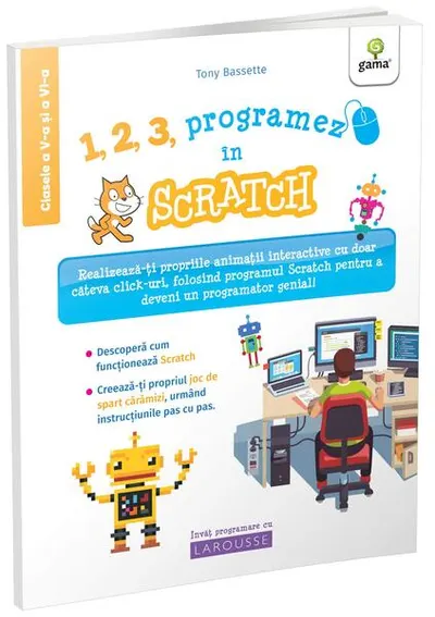 1, 2, 3, programez în Scratch - Paperback - Tony Bassete