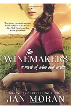 The Winemakers: A Novel of Wine and Secrets