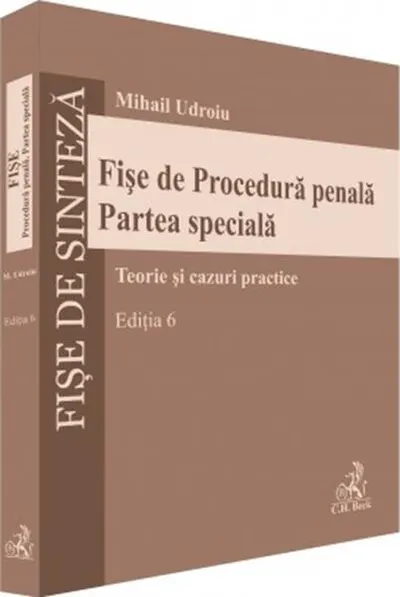 Fișe de Procedură penală. Partea specială. Ediția 6 - Paperback brosat - Mihail Udroiu