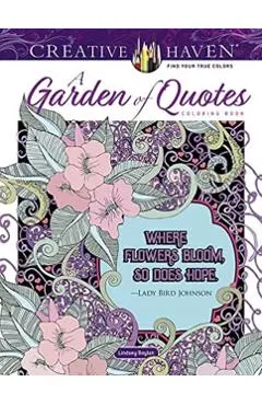 Creative Haven a Garden of Quotes Coloring Book