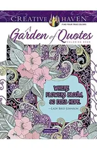 Creative Haven a Garden of Quotes Coloring Book