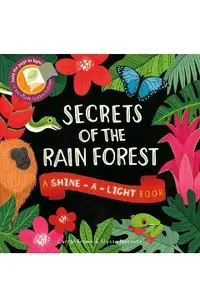 Secrets of the Rain Forest