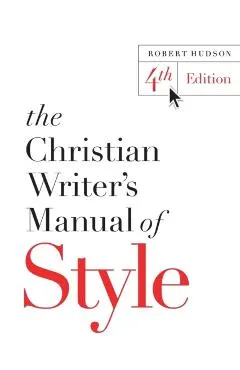 The Christian Writer's Manual of Style