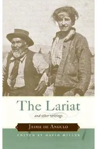 The Lariat: And Other Writings