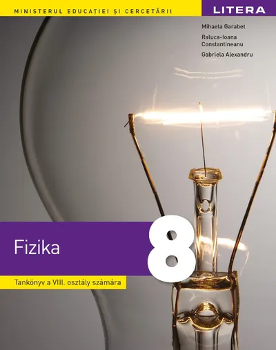 Fizică. Manual în limba maghiară. Clasa a VIII-a