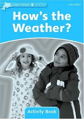 Dolphin Readers Level 1 How's the Weather? Activity Book