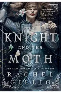 The Knight and the Moth